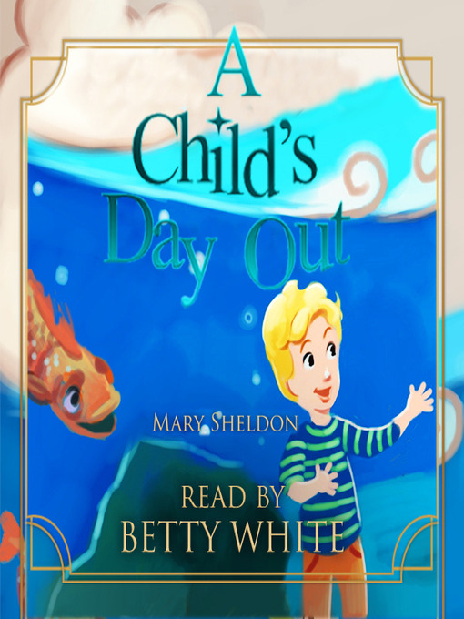 Title details for A Child's Day Out by Mary Sheldon - Available